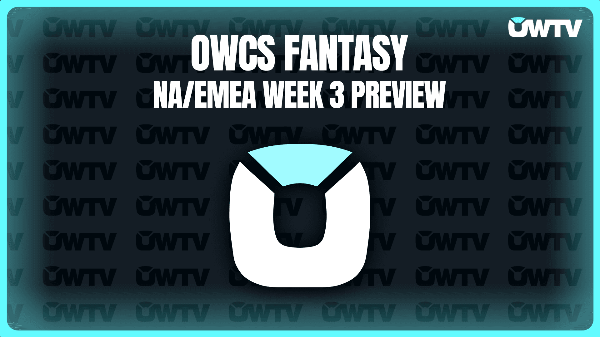 📝 OWCS Fantasy NA/EMEA Week 3 preview